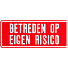 Productafbeelding Betreden Op Eigen Risico Bord klein